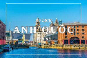 du-lich-anh-quoc-mua-he