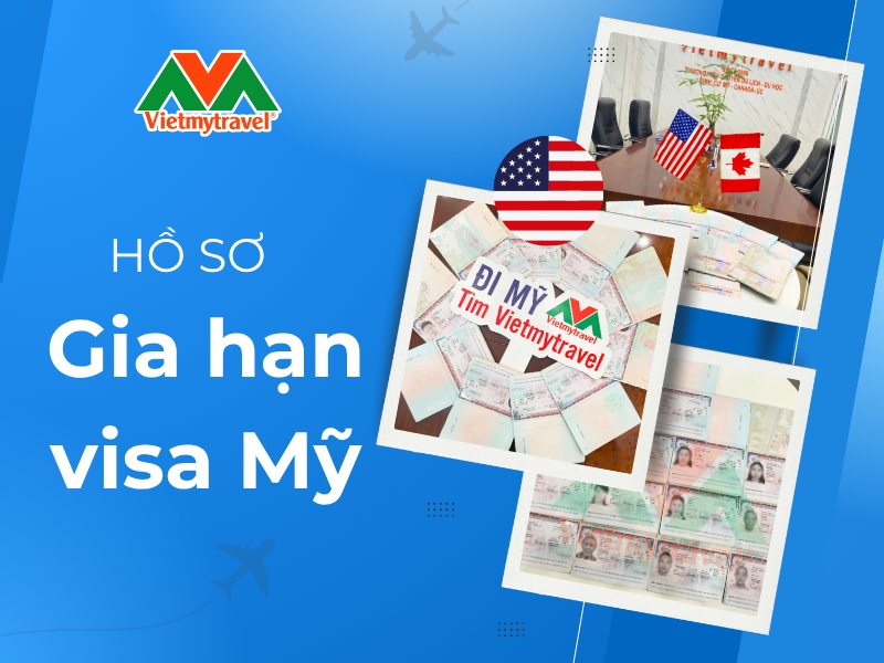 ho-so-gia-han-visa-my