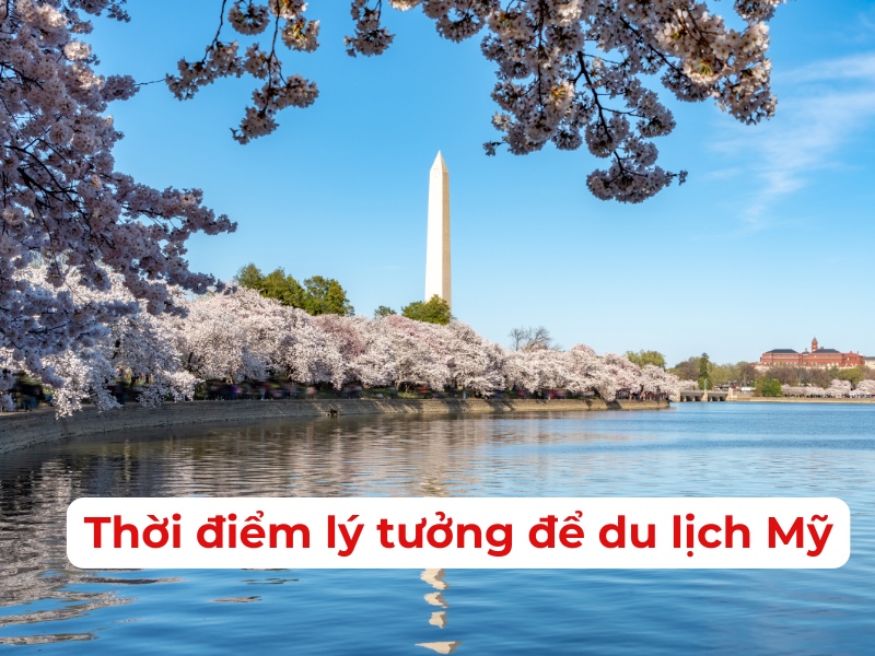 thoi-diem-li-tuong-du-lich-my