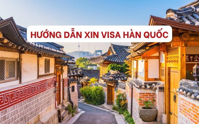 huong-dan-xin-visa-han-quoc