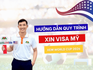 xin-visa-my-xem-world-cup-2026